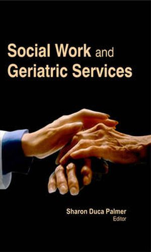 Cover image for Social Work and Geriatric Services