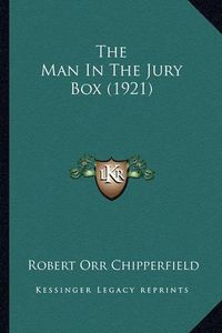 Cover image for The Man in the Jury Box (1921)