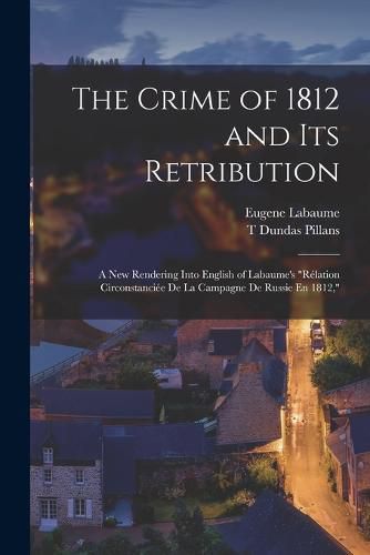 The Crime of 1812 and Its Retribution