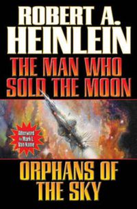 Cover image for Man Who Sold The Moon/ Orphans Of The Sky