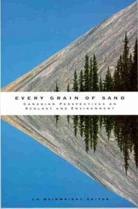 Cover image for Every Grain of Sand: Canadian Perspectives on Ecology and Environment