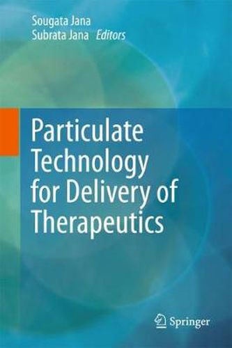 Cover image for Particulate Technology for Delivery of Therapeutics