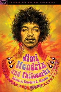 Cover image for Jimi Hendrix and Philosophy: Experience Required