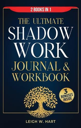 Cover image for The Ultimate Shadow Work Journal & Workbook - 2 Books in 1