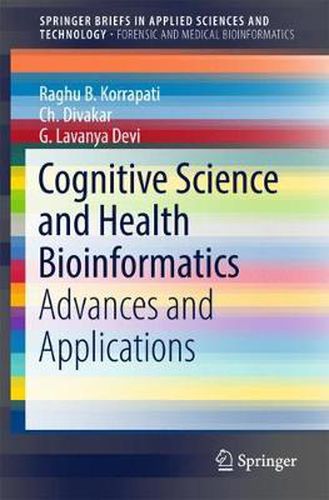 Cover image for Cognitive Science and Health Bioinformatics: Advances and Applications