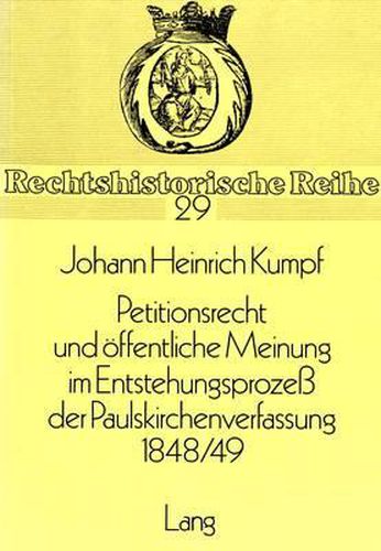 Cover image for Petitionsrecht Und Oeffentliche Meinung Im Entstehungsprozess Der Paulskirchenverfassung 1848/49