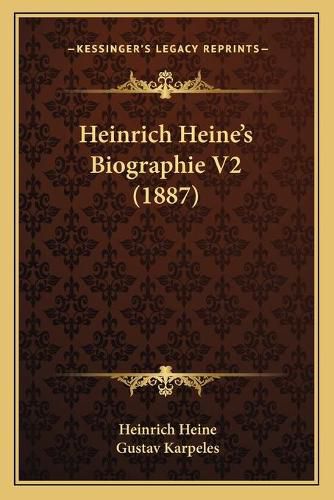 Cover image for Heinrich Heine's Biographie V2 (1887)