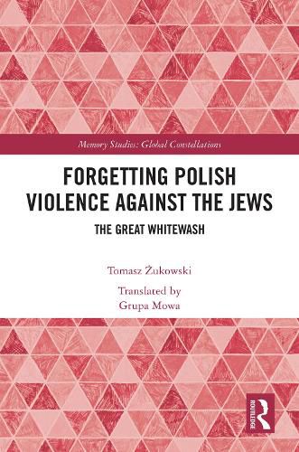 Cover image for Forgetting Polish Violence Against the Jews