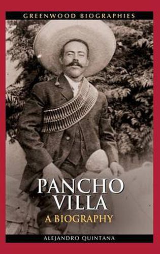 Cover image for Pancho Villa: A Biography