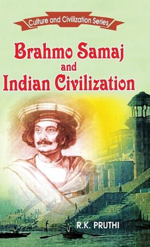 Cover image for Brahmo Samaj and Indian Civilization: Vol. 2