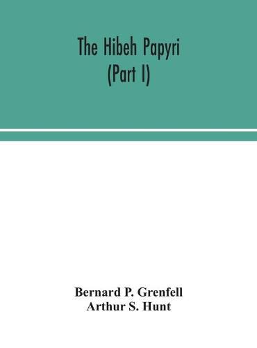 Cover image for The Hibeh papyri (Part I)