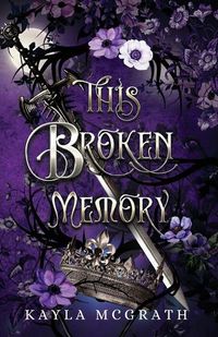 Cover image for This Broken Memory