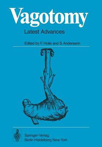 Cover image for Vagotomy: Latest Advances with Special Reference to Gastric and Duodenal Ulcers Disease
