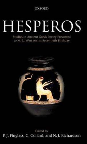 Cover image for Hesperos: Studies in Ancient Greek Poetry Presented to M. L. West on his Seventieth Birthday