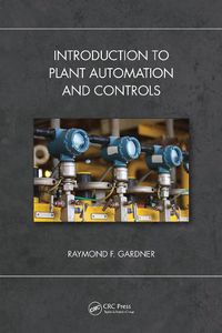 Cover image for Introduction to Plant Automation and Controls