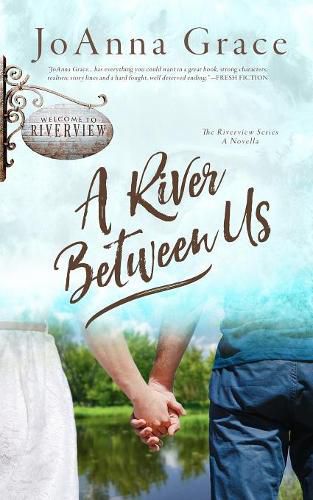 Cover image for A River Between Us: A Riverview Series Novella