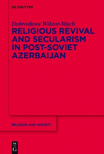Cover image for Religious Revival and Secularism in Post-Soviet Azerbaijan: n.a.