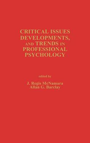 Cover image for Critical Issues, Developments, and Trends in Professional Psychology: Volume 1