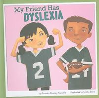 Cover image for My Friend Has Dyslexia