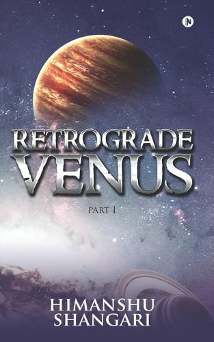 Cover image for Retrograde Venus - Part I