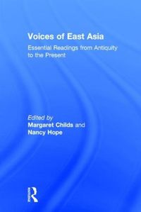 Cover image for Voices of East Asia: Essential Readings from Antiquity to the Present