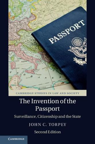 Cover image for The Invention of the Passport: Surveillance, Citizenship and the State