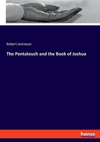 The Pentateuch and the Book of Joshua