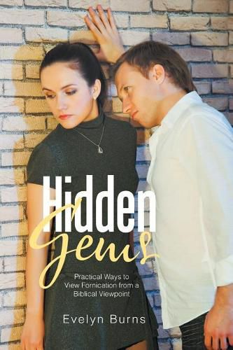 Cover image for Hidden Gems: Practical Ways to View Fornication from a Biblical Viewpoint