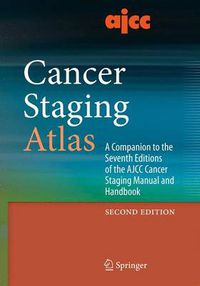 Cover image for AJCC Cancer Staging Atlas: A Companion to the Seventh Editions of the AJCC Cancer Staging Manual and Handbook
