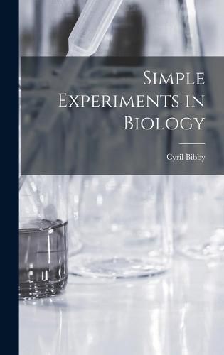 Cover image for Simple Experiments in Biology