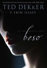 Cover image for Beso: Ella te roba mas que el corazon