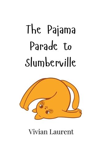 The Pajama Parade to Slumberville