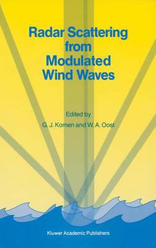 Cover image for Radar Scattering from Modulated Wind Waves: Proceedings of the Workshop on Modulation of Short Wind Waves in the Gravity-Capillary Range by Non-Uniform Currents, held in Bergen aan Zee, The Netherlands, 24-26 May 1988