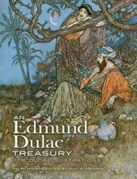 Cover image for An Edmund Dulac Treasury: 110 Color Illustrations