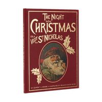 Cover image for The Night Before Christmas or a Visit from St. Nicholas: A Charming Reproduction of an Antique Christmas Classic