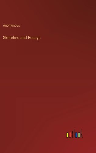 Cover image for Sketches and Essays