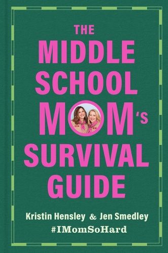Cover image for The Middle School Mom's Survival Guide