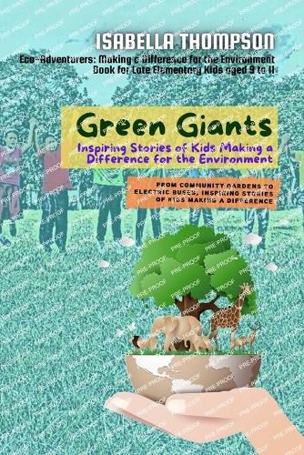Green Giants-Children Changing the World One Step at a Time
