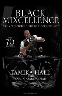 Cover image for Black Mixcellence: A Comprehensive Guide to Black Mixology