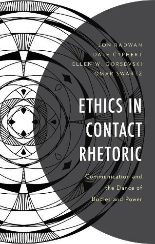 Cover image for Ethics in Contact Rhetoric