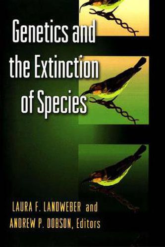 Cover image for Genetics and the Extinction of Species: DNA and the Conservation of Biodiversity