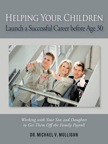 Cover image for Helping Your Children Launch a Successful Career Before Age 30