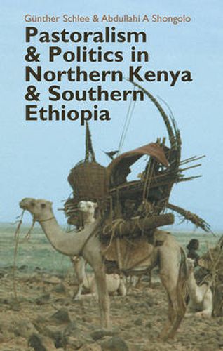 Cover image for Pastoralism and Politics in Northern Kenya and Southern Ethiopia