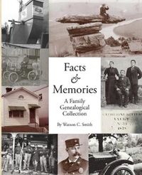 Cover image for Facts & Memories: A Family Genealogical Collection