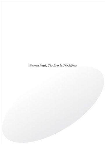 Cover image for Simone Forti: The Bear in The Mirror