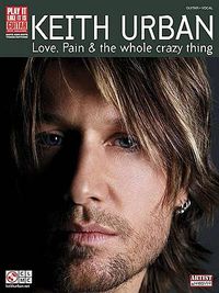 Cover image for Keith Urban - Love, Pain & The Whole Crazy Thing