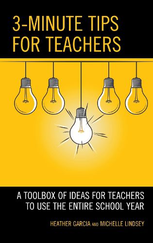 Cover image for 3-Minute Tips for Teachers: A Toolbox of Ideas for Teachers to Use the Entire School Year