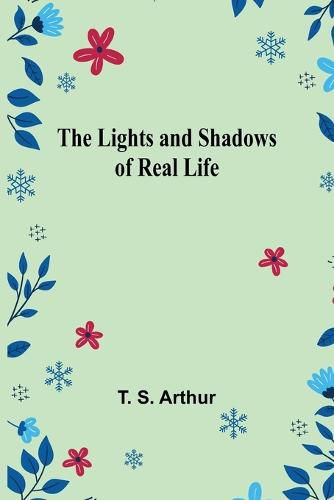 Cover image for The Lights and Shadows of Real Life