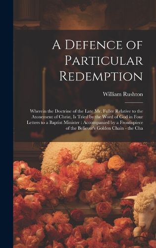 Cover image for A Defence of Particular Redemption