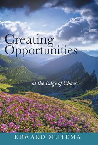 Cover image for Creating Opportunities at the Edge of Chaos